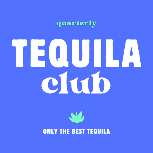 Tequila Club Subscription - Quarterly (~$90/Quarter)